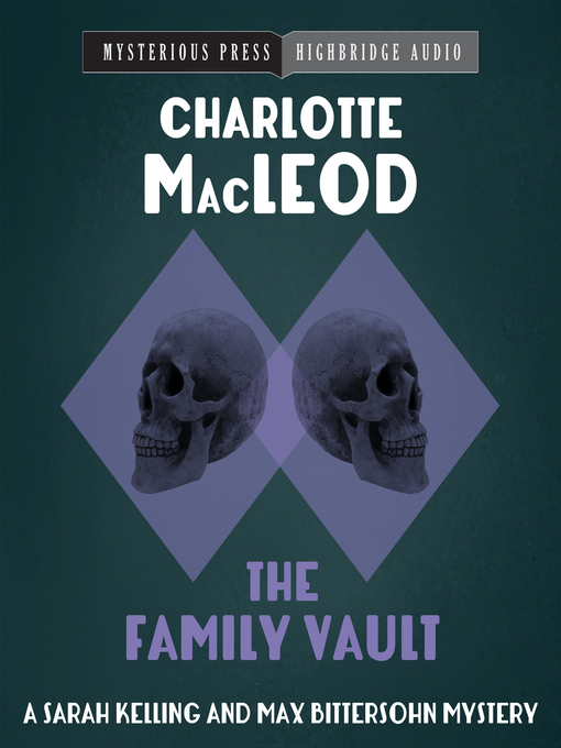 Title details for The Family Vault by Charlotte MacLeod - Available